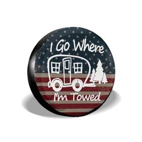 Absop 903359457072 I Go Where Iftm Towed American Flag Spare Tire Cover Waterproof Dust-proof Uni