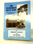 The Wymondham Regal Story (philip Yaxley And Les King - (ID:32546). Fixed Price $15.31.