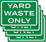 4PK Yard Waste Stickers 10" X 7" Weatherproof Vinyl Only Compost. Fixed Price $19.99.